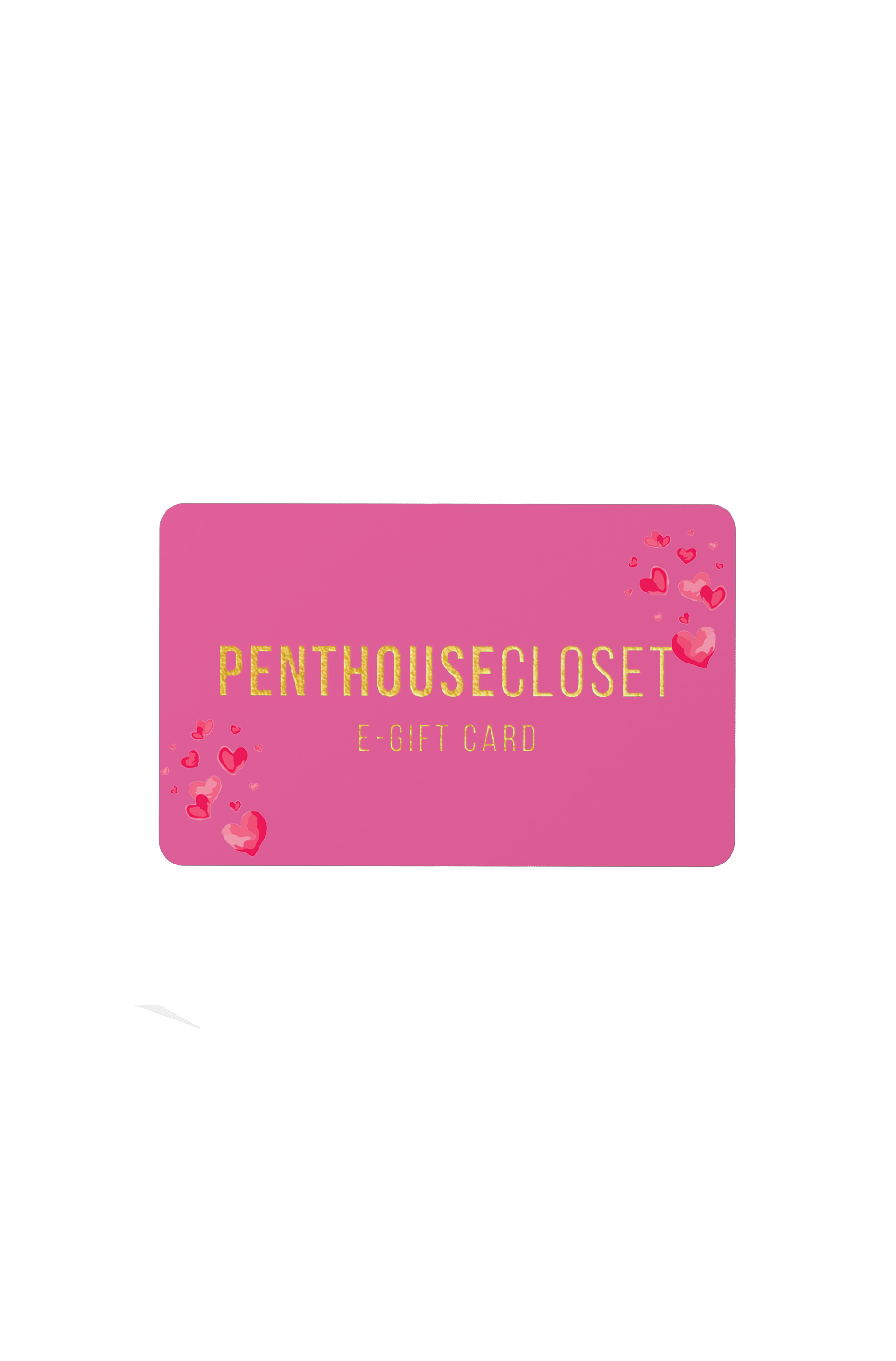 Penthouse Closet E-Gift Card
