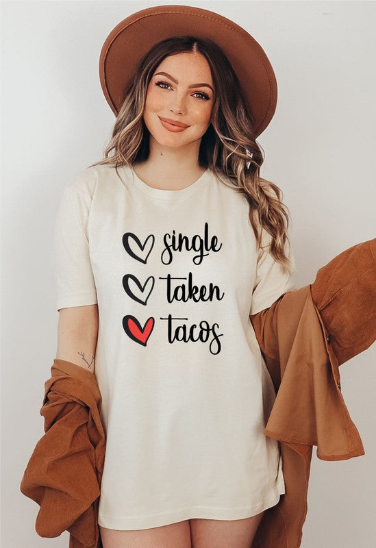 Single, Taken, Tacos Boutique Tee