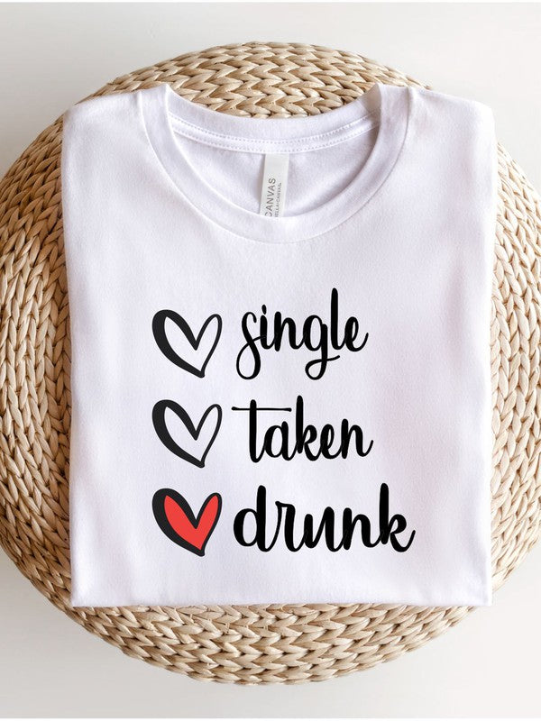 Single, Taken, Drunk Boutique Tee