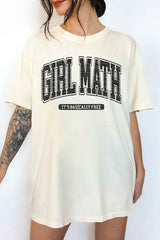 GIRL MATH ITS BASICALLY FREE OVERSIZED TEE